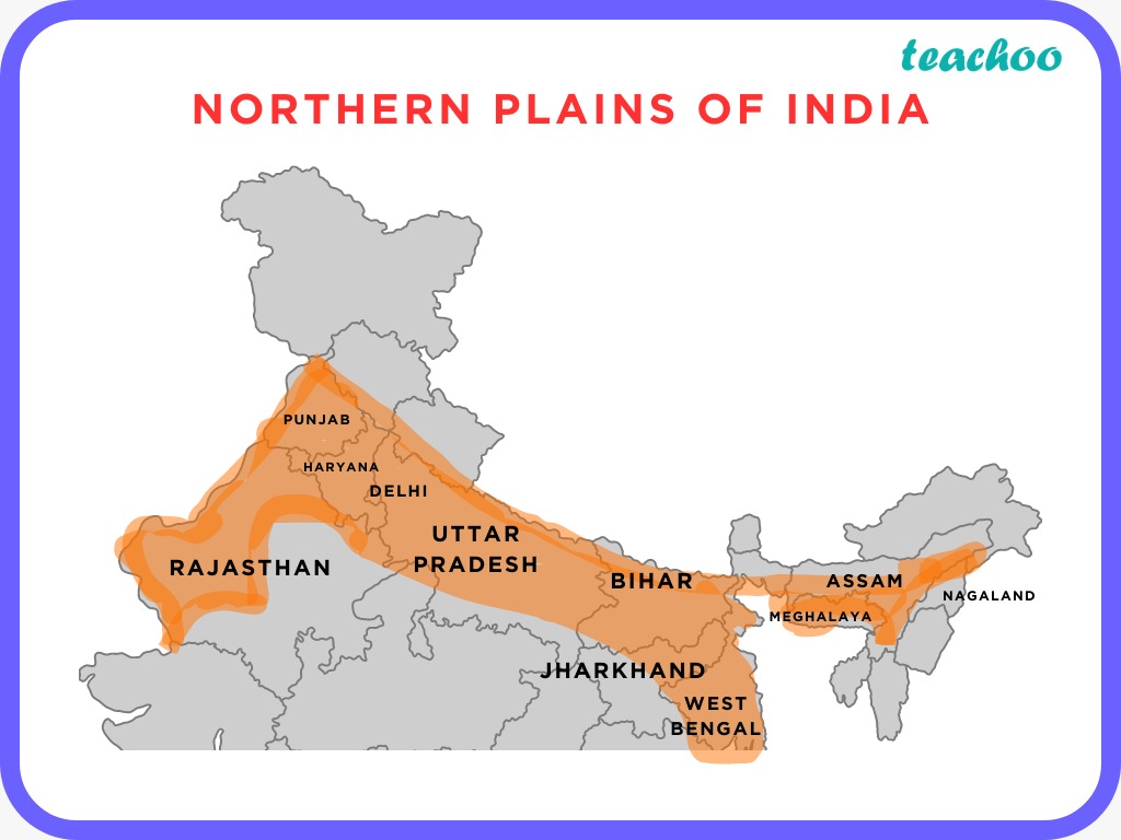 Give an Account of the Northern Plains of India